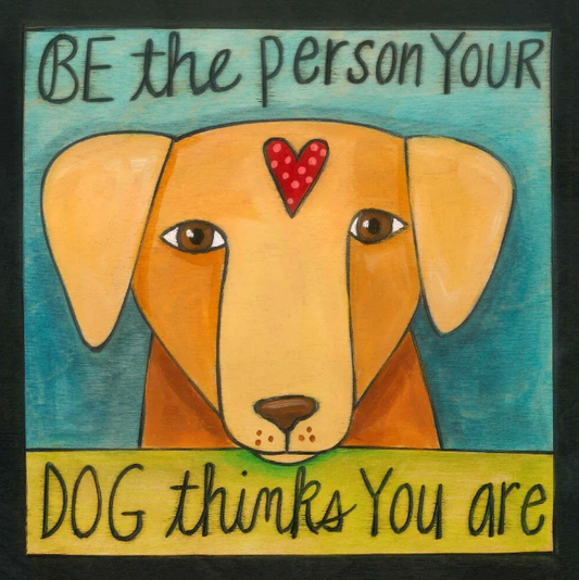 "Love Is A Wagging" Plaque 6X6