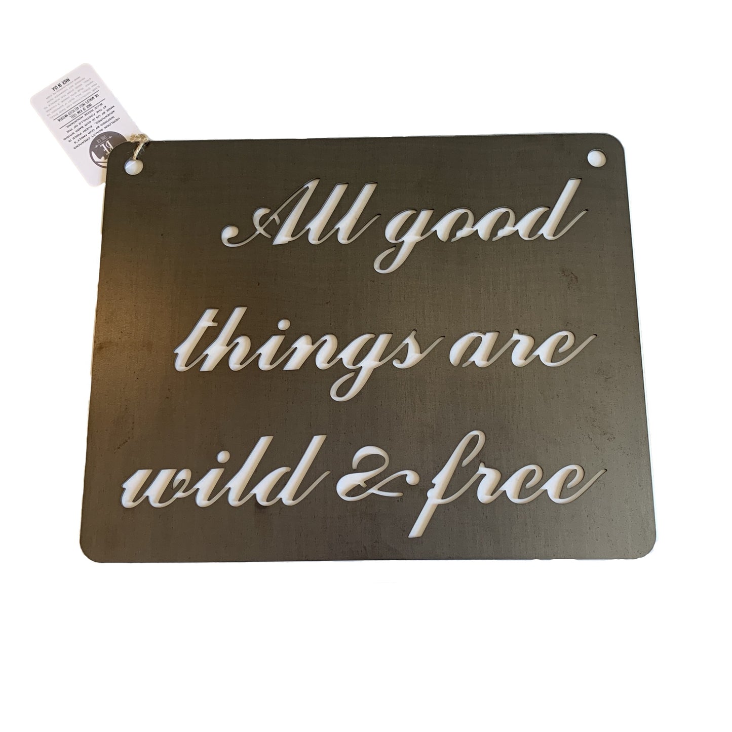 BE Creations "All Good Things" Steel Sign